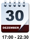DEZEMBER 30 17:00 - 22:30