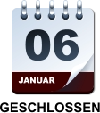 JANUAR 06 GESCHLOSSEN